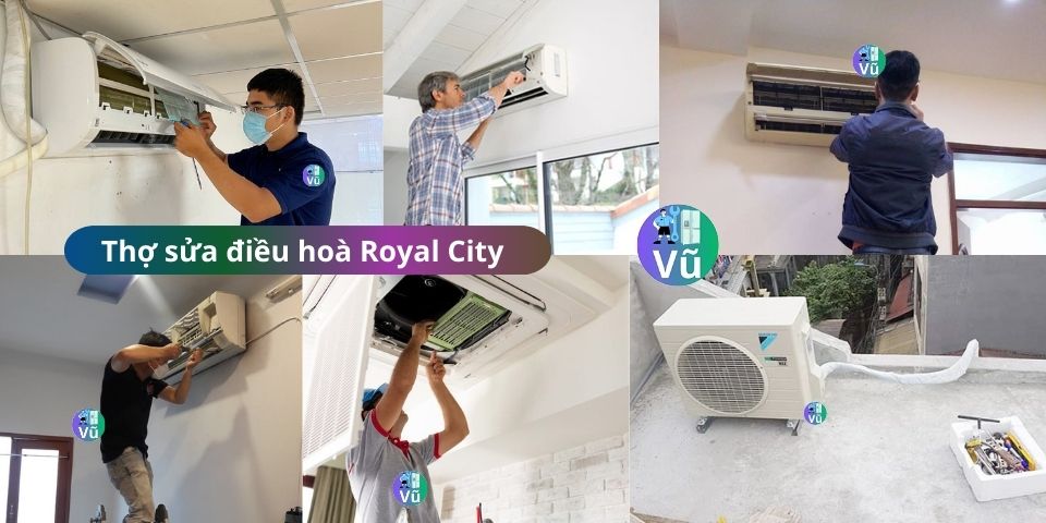 sửa điều hoà Royal City